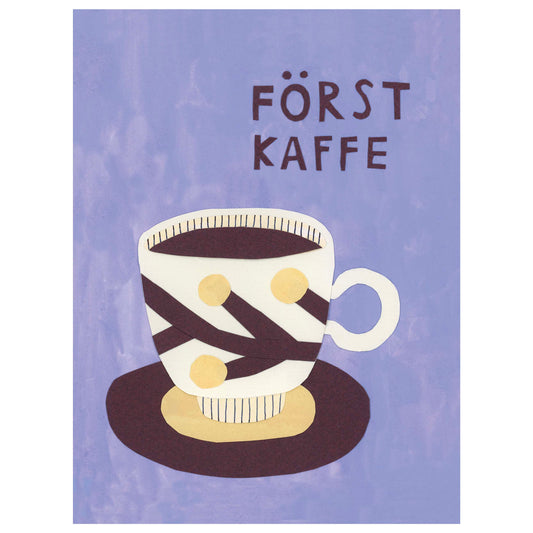 Först kaffe poster
